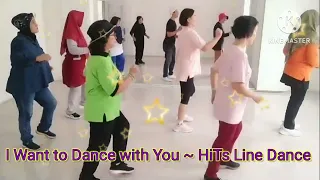 I WANT TO DANCE WITH YOU I LINE DANCE 2024 I HITS DANCE
