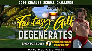 2024 CHARLES SCHWAB CHALLENGE, Fantasy Golf Picks & Plays | Fantasy Golf Degenerates