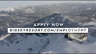 Work at Big Sky Resort This Winter