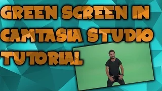 How To Use Green Screen/Chroma Key In Camtasia Studio!