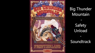 Big Thunder Mountain - Safety Unload - Disneyland Paris - Soundtrack