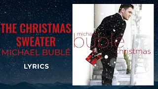 Michael Bublé - The Christmas Sweater (LYRICS)