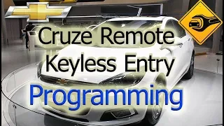 Chevrolet Cruze | Remote Keyless Entry | Programming WITHOUT a Recognized Transmitter