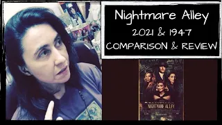 Nightmare Alley (2021) vs Nightmare Alley (1947) [Non-Spoiler] | COMPARISON & REVIEW | Cyn's Corner