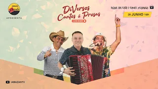 Live - Amazan, Ton Oliveira e Capilé | DiVersos Cantos e Prosas