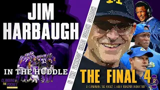 CTP's In The Huddle - Jim Harbaugh & the Final 4