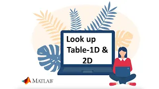 Video 4: Lookup Table using MATLAB