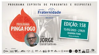 PINGA FOGO Nº 158| JORGE ELARRAT - 15-05-2023