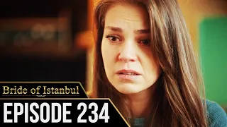 Bride of Istanbul - Episode 234 (English Subtitles) | Istanbullu Gelin