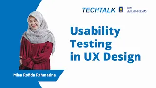 TECHTALK: Usability Testing in UX Design