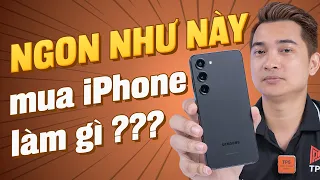 Sao phải mua iPhone mới trong khi Galaxy S23 dùng SƯỚNG HƠN & RẺ HƠN ???