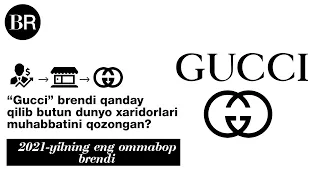 “Gucci” brendi qanday qilib butun dunyo xaridorlari muhabbatini qozongan?