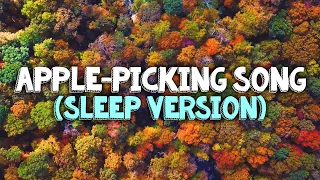 "The Apple-Picking Song" (instrumental lullaby version) /// Danny Go! Kid's Sleep Music