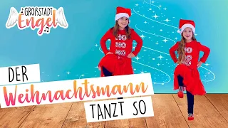 Der Weihnachtsmann tanzt so | Weihnachtslieder zum Tanzen und Bewegen | Kindertanz | GroßstadtEngel