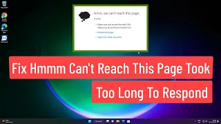 Fix Hmmm Can't Reach This Page Took Too Long To Respond In Edge & Chrome Browser