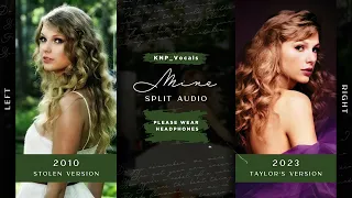 Taylor Swift - Mine (Stolen vs. Taylor's Version / Split Audio)