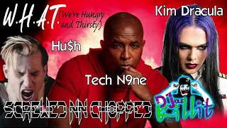 Tech N9ne ft. Hu$h & Kim Dracula - WHAT (Screwed nn Chopped)