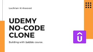 How To Build A Udemy Clone With No-Code Using Bubble