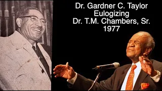 Dr. Gardner C. Taylor Eulogizes Dr. T.M. Chambers, Sr.