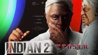 Indian 2 - Official Teaser | Kamal Hassan| Hindustani 2 |Release Date |First Single|Anirudh |Shankar