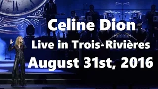 Celine Dion - FAN DVD - Live in Amphithéâtre Cogeco, Trois-Rivières (HD, August 31st 2016)