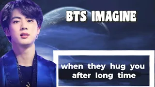 Bts reaction when they hug you after long time [Imagine]