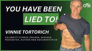 Exposing The Corruption Behind The Food Industry With Expert Vinnie Tortorich