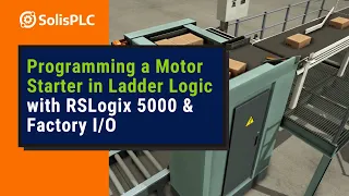 PLC Programming RSLogix 5000 / Factory IO - Inputs Outputs, Motor Starter in Ladder Logic [Part 2]