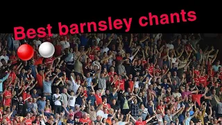 BARNSLEY'S BEST FOOTBALL CHANTS! / LYRICS