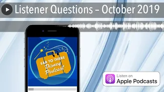 Listener Questions – October 2019