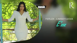Feruza Jumaniyozova - E'zoz (Official music)