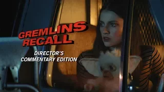 Director's Commentary Edition – Gremlins: Recall