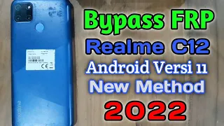 Cara Bypass FRP Realme C12 RMX2189 Android 11 Lupa Akun Google New Method 2022