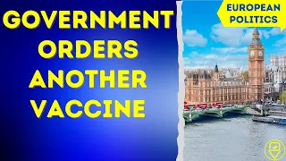 Covid 19: British government orders another vaccine