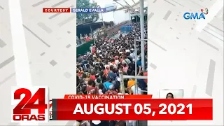 24 Oras Express: August 5, 2021 [HD]