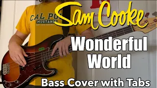 Sam Cooke - Wonderful World (Bass Cover WITH TABS)