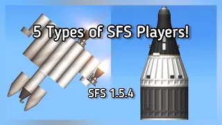 5 TYPES OF SFS PLAYERS! | SFS 1.5.4