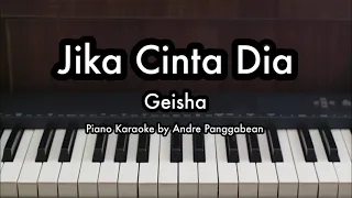 Jika Cinta Dia - Geisha | Piano Karaoke by Andre Panggabean