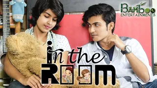 In The Room | Bangla Short Film 2019 | Bamboo Entertainments
