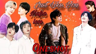 Just like you💖/Mafia 🔥love/taekook oneshot /taekook love story #taekook#yoonmin#namjin #jhope#bts