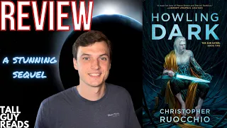 Howling Dark by Christopher Ruocchio | Spoiler-Free Book Review | Sun Eater Book 2