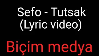 Sefo - Tutsak (Prod. by Aerro) (Lyric video)