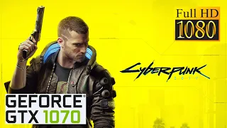 Cyberpunk 2077 GTX 1070 i7 4770k 16gb High FideliytFX