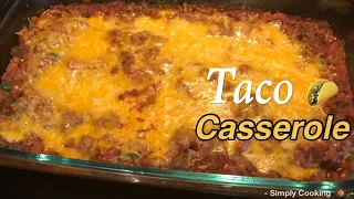 Taco Casserole Bake : Lichell Etc