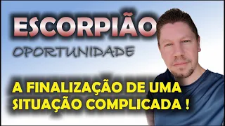 ESCORPIÃO ♏ ⚡ A FINALIZAÇÃO DE UMA SITUAÇÃO COMPLICADA, UMA OPORTUNIDADE QUE PODE DEMORAR PRA VOLTAR