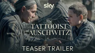 The Tattooist of Auschwitz | Teaser Trailer | Sky