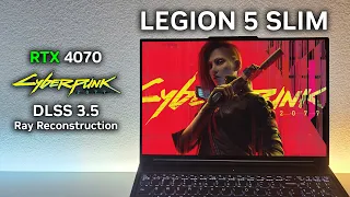 RTX 4070 Laptop | Cyberpunk 2077 | Legion 5 Slim - DLSS 3.5, Ray Reconstruction