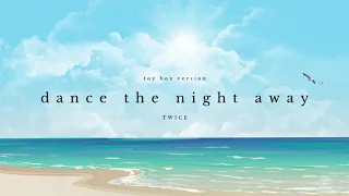 Dance the Night Away - TWICE (toy box cover) | minergizer