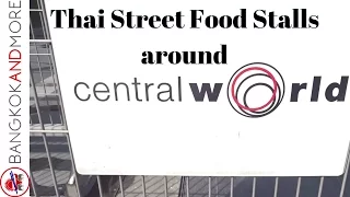 Central World Bangkok - Thai Street Food Stalls at the Plaza - A walk through.