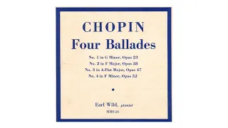 Chopin - Four ballades - Earl Wild (1951) - HD Digital Remaster